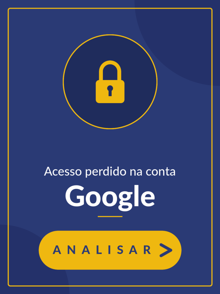Acesso perdido à conta Google - Analisar >