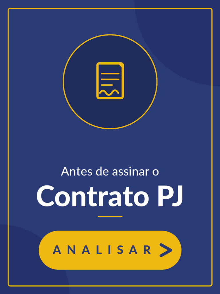 Trabalhe protegido com contrato PJ - Analisar >