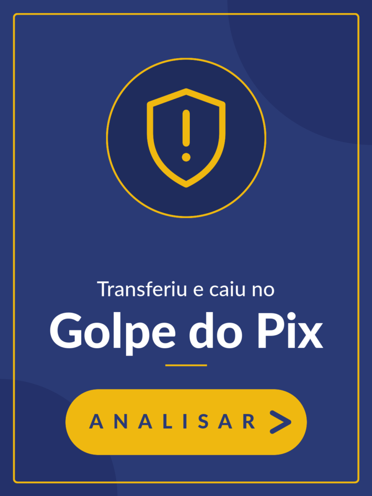 Transferiu e caiu no golpe do pix? - Analisar >