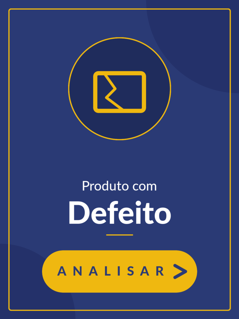Produto com defeito? - Analisar >